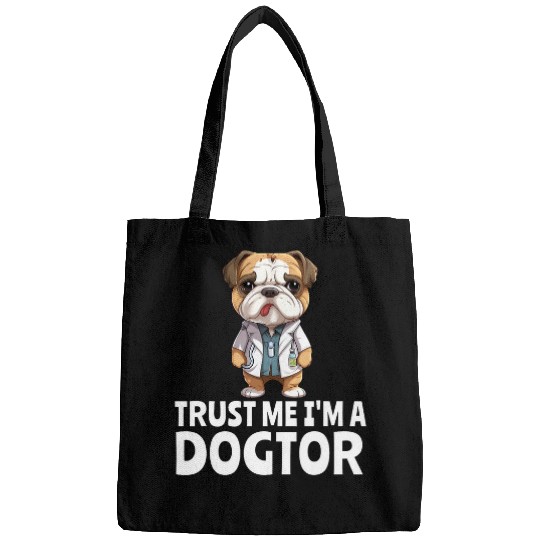 Trust Me I am a Dogtor Dog Lover Doctor Veterinarian Bags