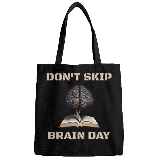Dont Skip Brain Day Reading Book Lover Teacher Reader Nerd 1 8 Bags