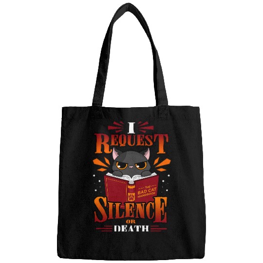I Request Silence Or Death Bad Cat Reading Kitten Bags