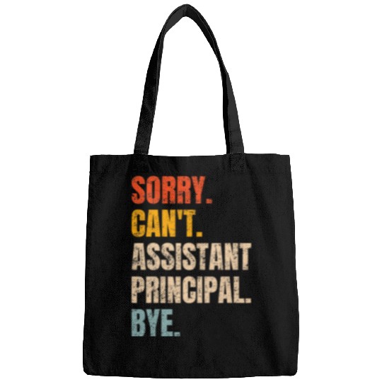 Sorry Cant Assistant Principal Bye Retro School Worker Bags