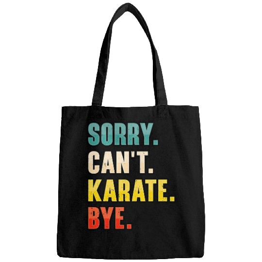 Sorry Cant Karate Martial Art 7 Bags