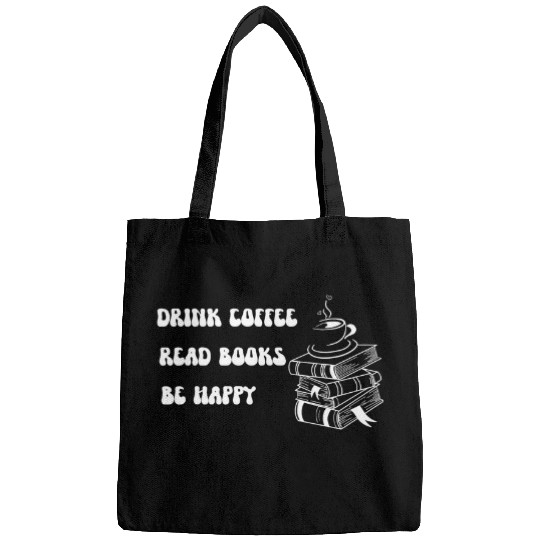 Drink Coffee Read Books Be Happy Librarian Reading Teacher Bags