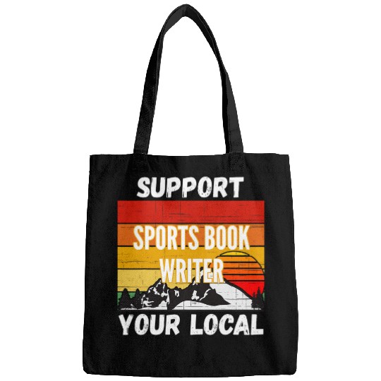 Support Your Local Sports Book Writer Bags