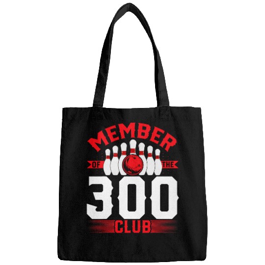 Bowling Lover Bowler Funny Member of the 300 Club Bowling Bags