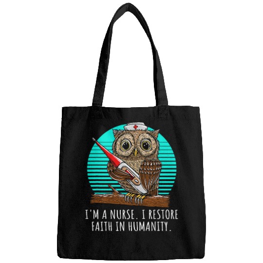 Im a nurses I Restore Faith in Humanity Professional Kindness Bags