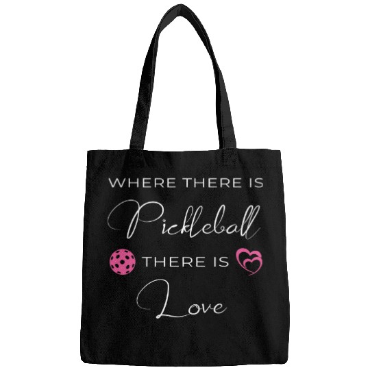 Funny Pickleball Pun Where There Is Pickleball There Is Love Bags