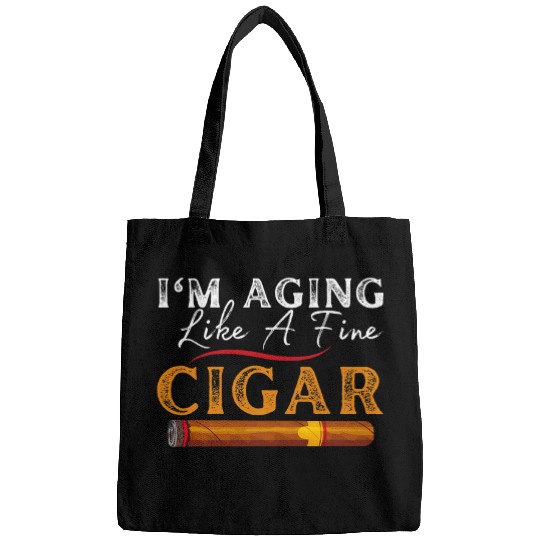 Im Aging Like A Fine Cigar Dad Funny Fathers Day Bags