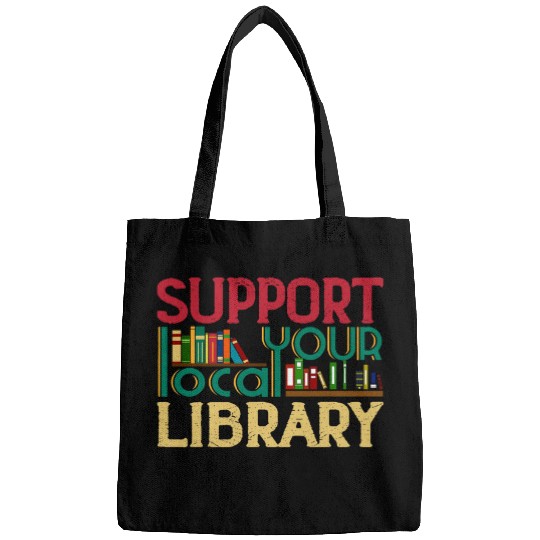 Support Your Local Library Book Readers Lovers Gift Bags