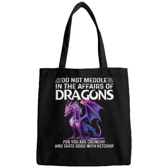 Do Not Meddle In The Affairs Of Dragons Violet dargon Bags