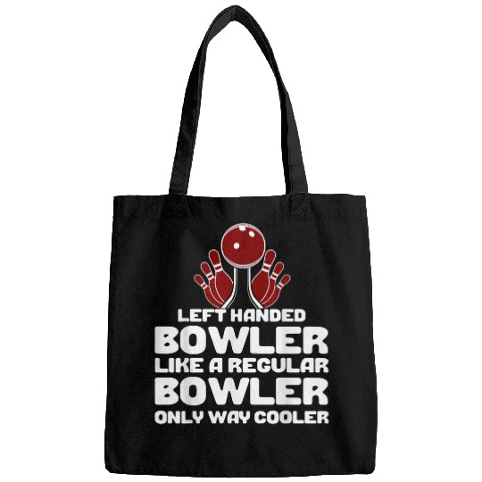 Funny Left Handed Bowler Way Cooler Bowling Player Gag Bags