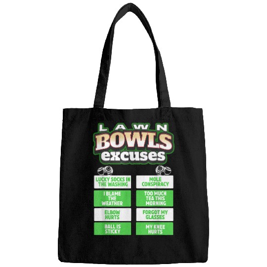 Funny Lawn Bowls Excuses Idea For Women Lawn Bowling Bags
