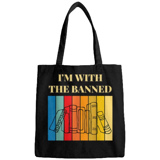 Im With The Banned Books Funny Book Lovers Bags