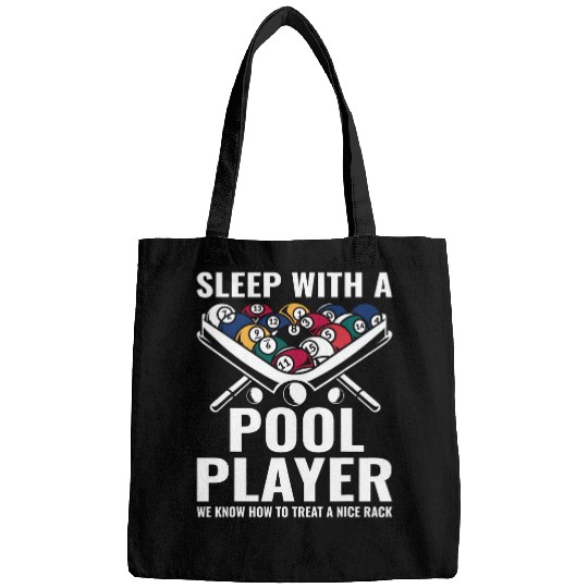 Sleep With A Pool Player We Know How To Treat A Nice Rack Bags