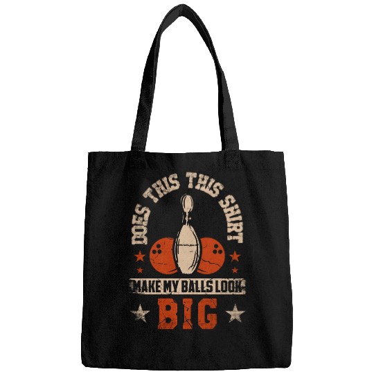 Does This Make My Balls Look Big for a Bowler Bowling Bags