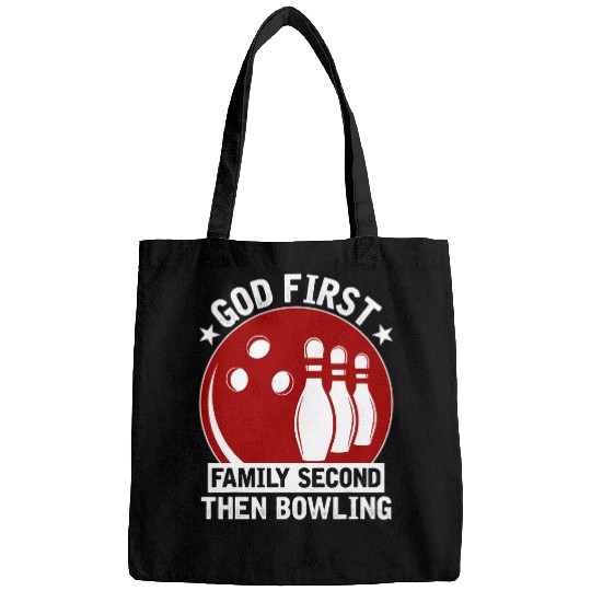 Bowling Player God First Family Second Then Bowling Bags