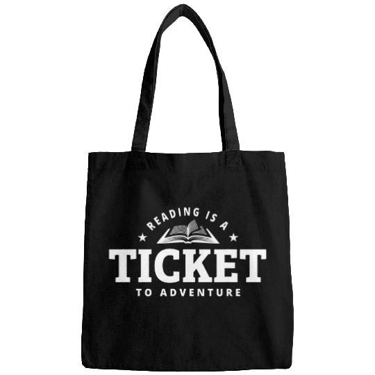 Reading Is A Ticket To Adventure Book Lover Reading Teacher Bags