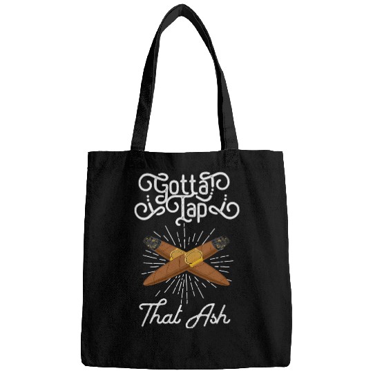 Gotta Tap That Ash Cigar Bags
