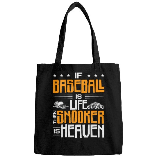 If Baseball Is Life Then Snooker Is Heaven Pool Billiard Bags