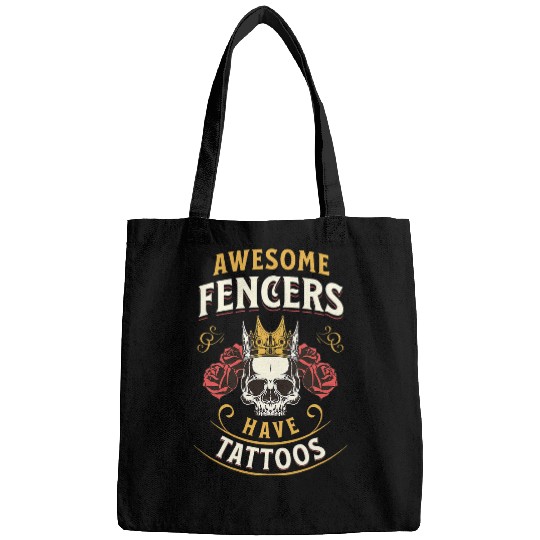 Awesome Fencers Have Tattoos Fencer Sport College Fencing Bags