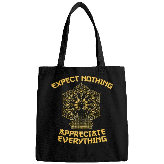 Buddha expect nothing appreciate everything buddhism gift Bags