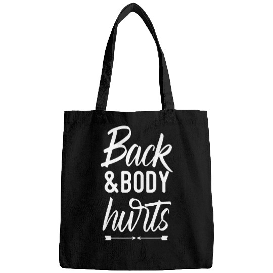 Back and Body Hurts Funny Yoga Gym Workout Body Ache Bags