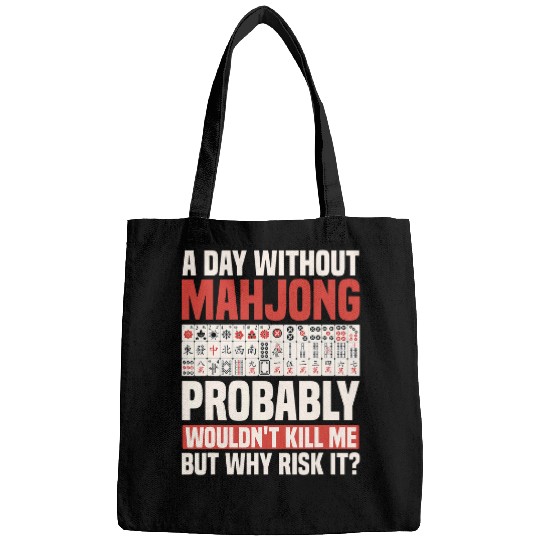 A Day Without Mahjong Probably Wouldn t Kill Me Bags
