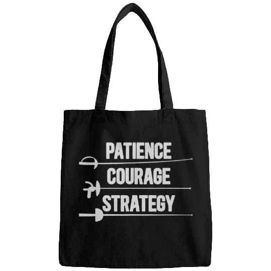 Patience Courage Strategy Fencer Fencing Fencers Bags