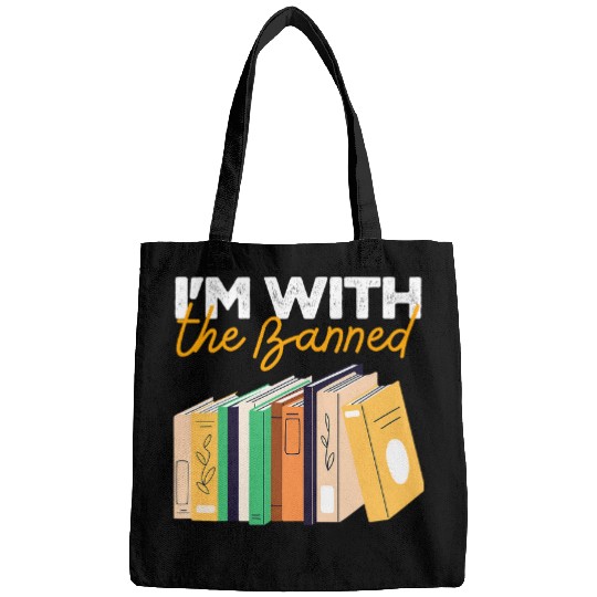 Im With The Banned Books Read Banned Books Book Lover Bags