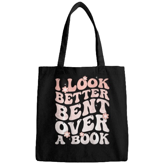 Groovy Funny Women I Look Better Bent Over A Book On Back Bags
