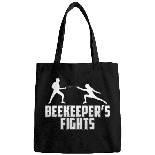 Beekeeper s Funny Fencing For A Sarcastic Fencer Bee Lover Bags