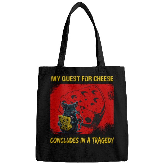 My Quest For Cheese Concludes In A Tragedy Rat Funny Bags