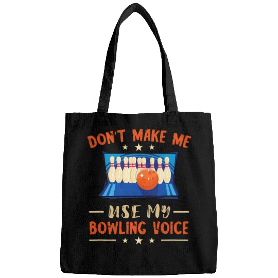Bowling Voice Bowling Team Funny Bowling Strike Bowling Pin Bags