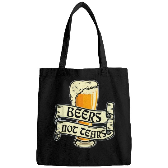 Beers Not Tears Beer Drinking Drunk Funny Bartender Bar Pub 22 Bags