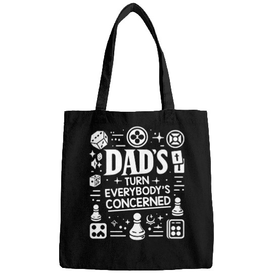 Dads Turn Everybodys Concerned Board Game Chess Player Bags