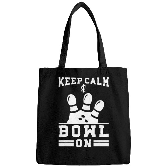 Keep Calm Bowl On Bowling pins bowling Bags
