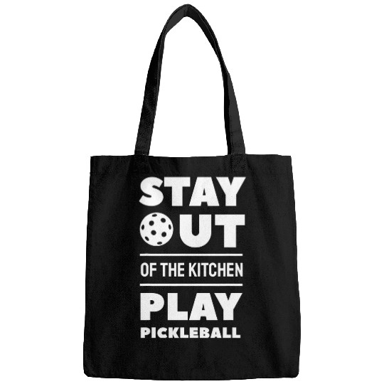 Stay Out Of The Kitchen Play Pickleball 18 Bags