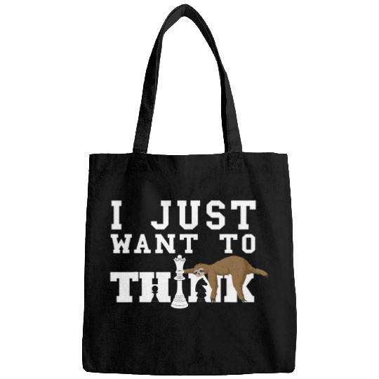 Chess I Just Want To Think Chessboard Lover Board Game Bags