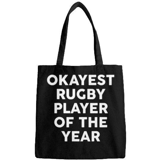 Okayest Rugby Player Of The Year Funny Rugby Sports Team Bags