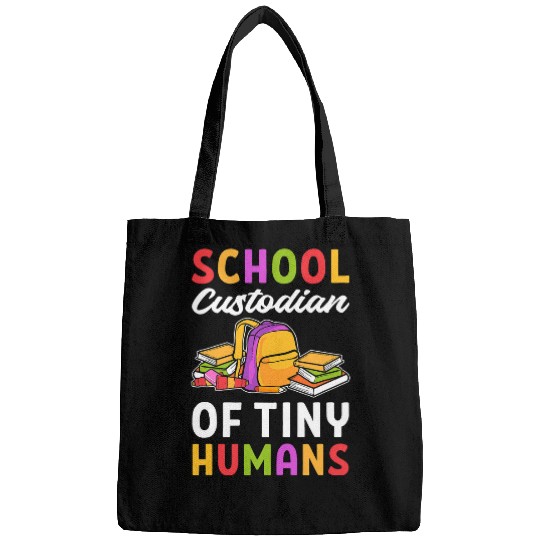 School Custodian Of Tiny Humans Janitor Custodian Bags