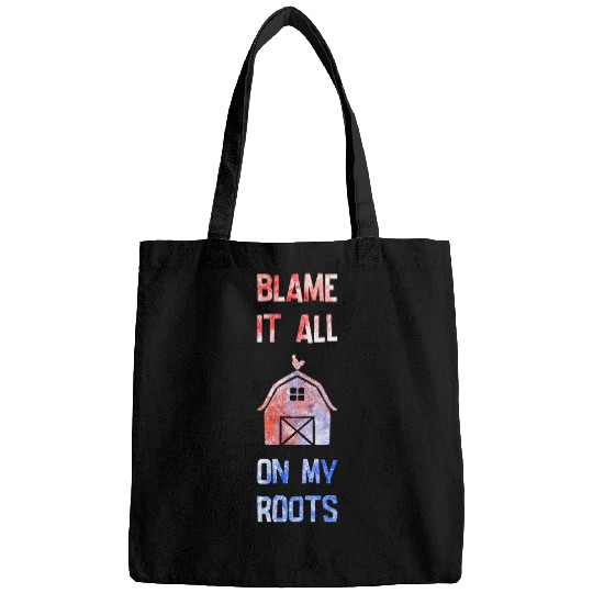 Farmer Blame It All On My Roots Bags
