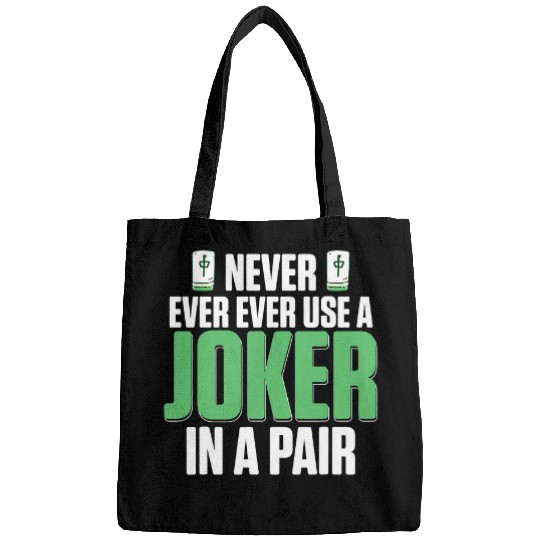 Never Ever Ever Use A Joker In A Pair Chinese Game Mahjong Bags