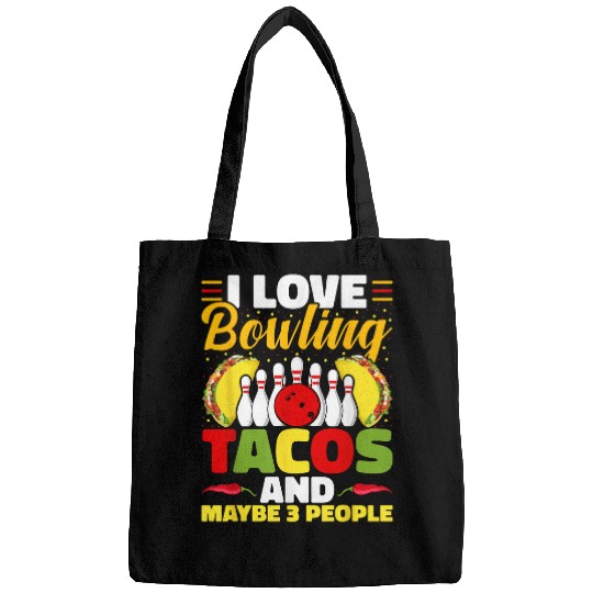 Taco Lover Bowling Player I Love Bowling Tacos Cinco De Mayo Bags