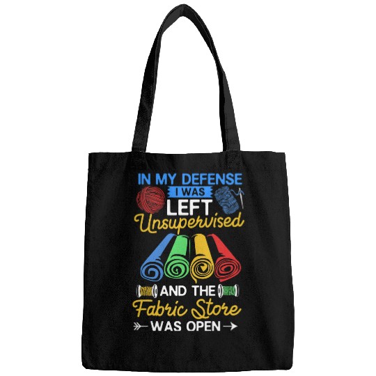 Sewing Sewerperson In My Defense I Was Left Unsupervised 2 Bags