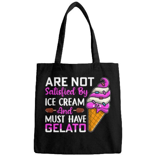 Are not satisfied by ice cream and must have Gelato Bags
