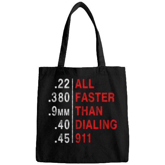 All Faster Than Dialing 911 Weapon Bullet Ammo Bags