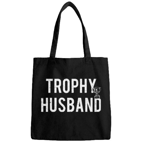Trophy Husband Bags