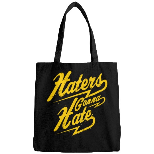 Hater - Haters Gonna Hate Bags