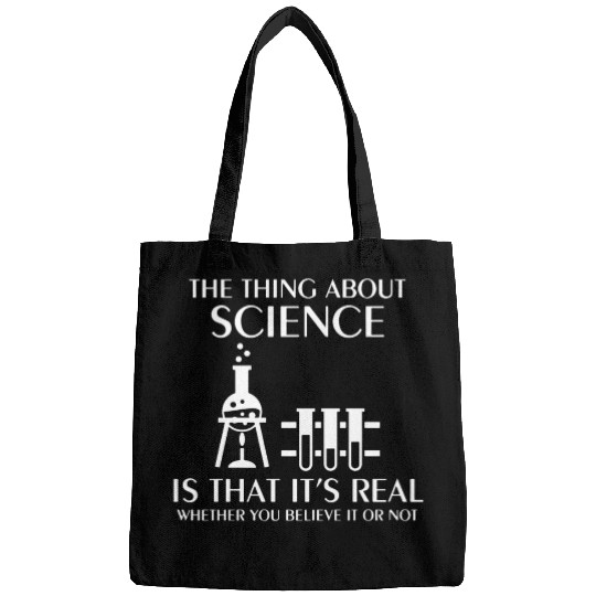 Science Is Real Funny Nerd Geek College Science ge Bags