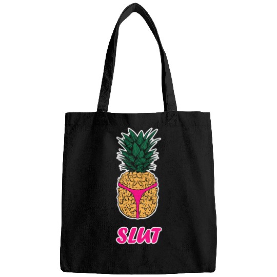 Pineapple Slut Bags Slutshirt Sexy Clothes Bags