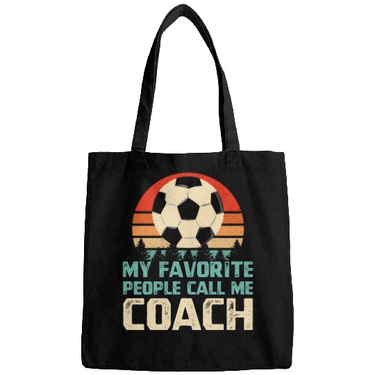My Favorite People Call Me Soccer Coach Bags